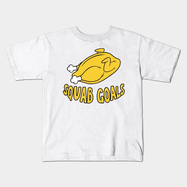 Squab Goals. Funny food pun Kids T-Shirt by bullshirter